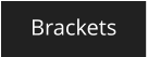 Brackets