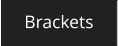 Brackets