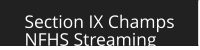Section IX Champs NFHS Streaming