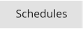 Schedules