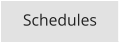 Schedules