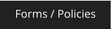 Forms / Policies
